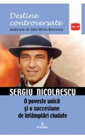 Sergiu Nicolaescu. O poveste unică și o succesiune de întâmplări ciudate